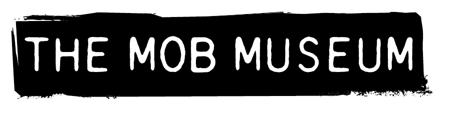 The Mob Museum - National Museum of Organized Crime and Law Enforcement